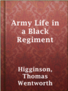 Cover image for Army Life in a Black Regiment
